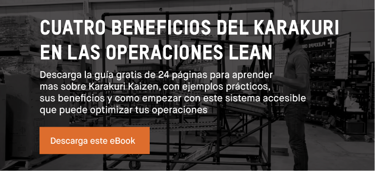 CUATRO BENEFICIOS DEL KARAKURI EN LAS OPERACIONES LEAN